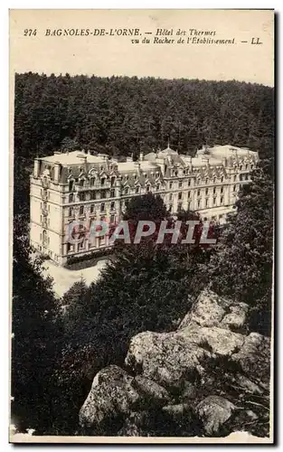 Cartes postales Bagnoles De L'orne Hotel Des Thermes Vu Du Rocher de l'etablissement