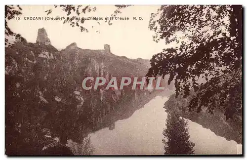 Cartes postales Crozant Ruines du Chateau et la Creuse