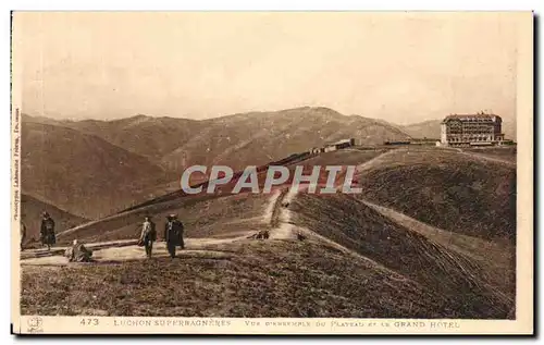 Cartes postales Luchon Superbagneres Vue d&#39ensemble du Plateau et le Grand Hotel