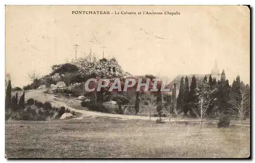 Cartes postales Pontchateau Le Calvaire et l&#39Ancienne Chapelle