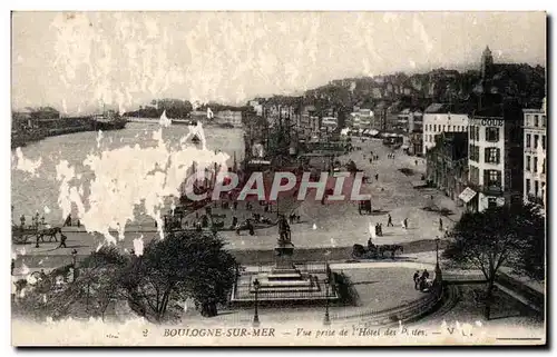 Cartes postales Boulogne Sur Mer Vue Prise De L'hotel Des Postes
