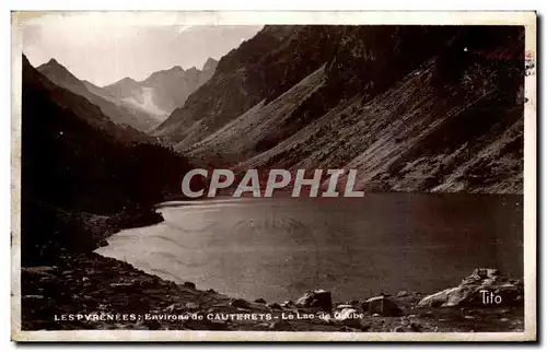 Cartes postales Les Pyrenees Environs De Cauterets Le Lac de Gaube