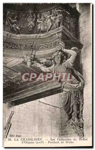 Cartes postales La Chaise Dieu Christ Les Cariatides du Buffet d'Orgues Pendant de droite