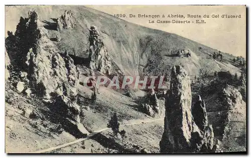 Ansichtskarte AK De Briancon A Abries Route Du Col D&#39lzoard La Casse Deserte
