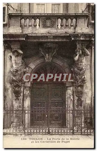 Ansichtskarte AK Toulon La Porte De La Mairie Et Les Cariatides De Puget