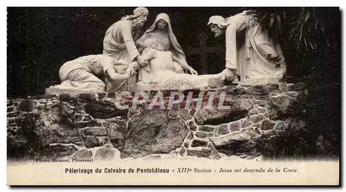 Cartes postales Peterinage Du Calvaire De Pontchateau Jesus Est Descemdu De La Croix