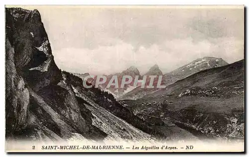 Cartes postales Saint Michel De Maurienne Les Aiguilles D&#39Arpes