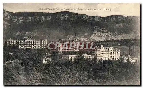 Cartes postales Aix Les Bains les Grands Hotels et le Mont Renard