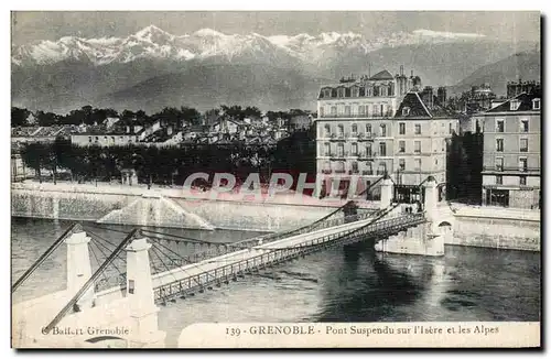 Ansichtskarte AK Grenoble Pont Suspendu sur I&#39Isere et les Alpes