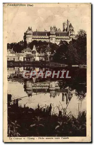 Cartes postales Pierrefonds Le Chateau Et L&#39etang