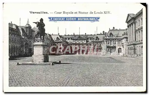 Cartes postales Versailles Cour Royale Et Statue De Louis XIV Chocolat Guerin Boutron Paris