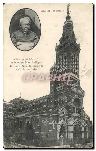 Cartes postales Albert Monseigneur Godin et la magnifique Basilique de Notre Dame de Brebieres qu'il fit cons