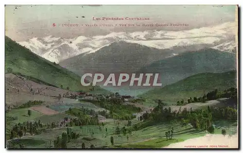 Cartes postales Luchon Vallee D&#39Oueil Vue Sur La Haute Chaine frontiere