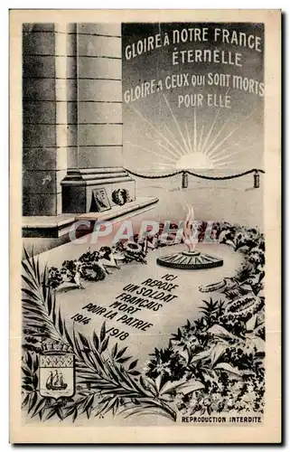 Cartes postales Gloire a Notre France Eternelle Gloire a Ceux qui Sont Morts Pour Elle Paris Arc de Triomphe