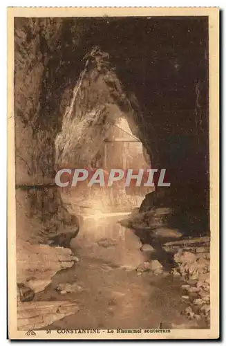 Cartes postales Constantine Le Rhummel Souterrain Algerie