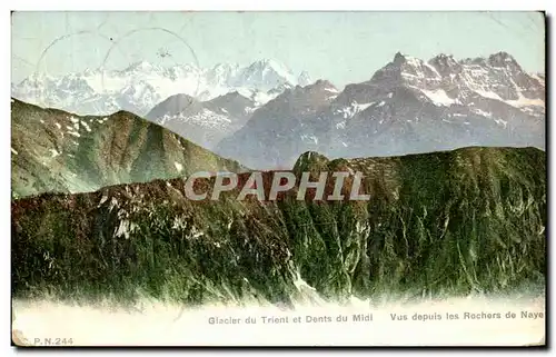 Cartes postales Glacier Du Trient Et Dents Du Midi Vus Depuis Les Rochers De Naye Suisse