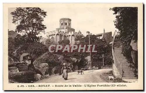 Ansichtskarte AK Royat Route de la Vallee L&#39Eglise Fortifiee