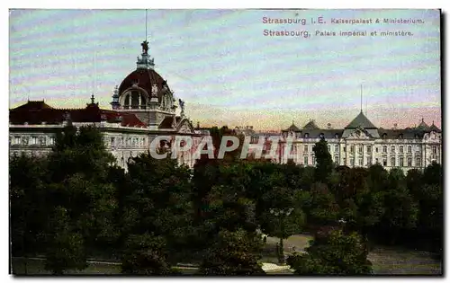 Ansichtskarte AK Strassburg Palais Imperial et Ministere