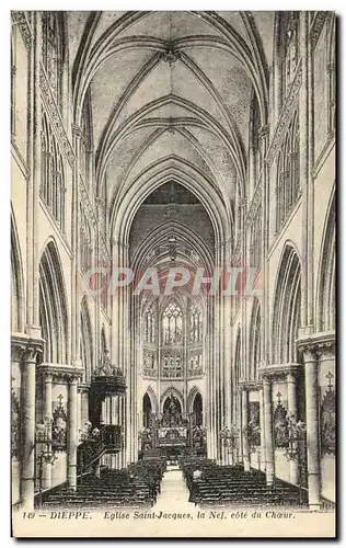 Cartes postales Dieppe Eglise Saint Jacques la Nef cote du Choeur