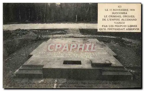 Ansichtskarte AK Le Novembre Succomba Le Criminel Orcueil Compiegne Cimetiere de l&#39arimstice Militaria