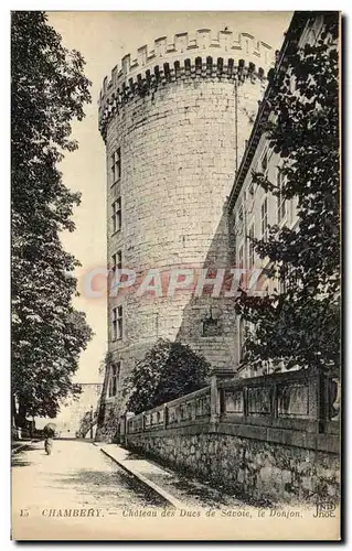 Cartes postales Chambery Chateau Des Ducs De Savoie Le Donjon