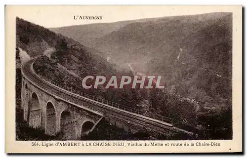 Ansichtskarte AK L&#39Auvergne Ligne d&#39Ambert a La Chaise Dieu Viaduc du Merle et route de la Chaise Dieu