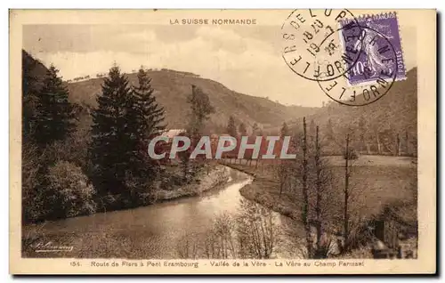 Cartes postales La Suisse Normande Route de Flers a Pont Erambourg Vallee de la Vors La Vere au Champ Fermant