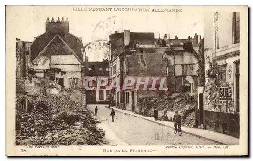 Cartes postales Lille Pendant L'Ocoupation Allemande Rue De la Piquerie Militaria