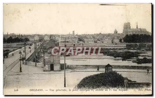 Cartes postales Orleans Vue generale le Pont Georges v Enfree de la rue Royale