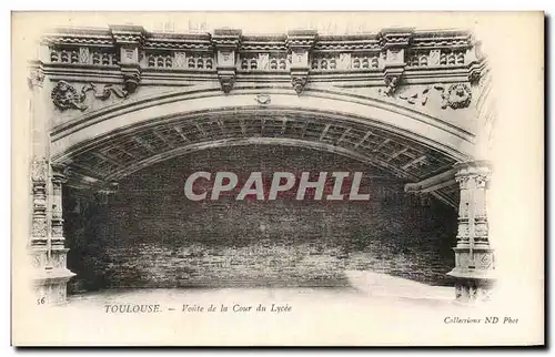 Cartes postales Toulouse Voute de la Cour du Lycee