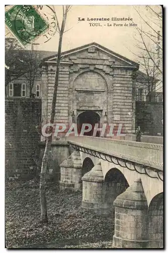 Cartes postales La Lorrraine Illustree Toul La Porte De Metz