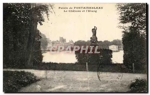 Cartes postales Palais de Fontainebleau Le Chateau et l&#39Etang