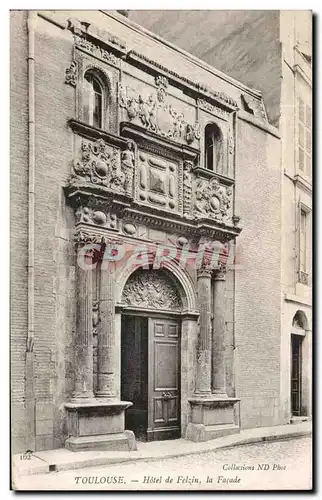 Ansichtskarte AK Toulouse Hotel de Felzin La Facade