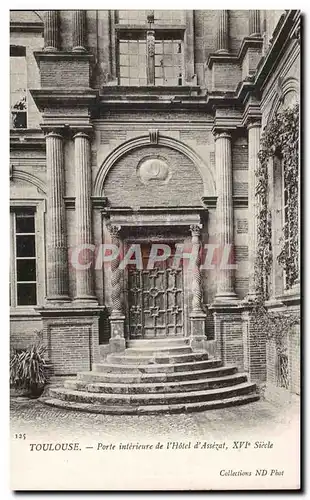 Ansichtskarte AK Toulouse Porte interieure de l&#39Hotel d&#39Assizal