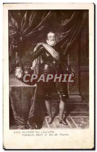 Cartes postales Fantaisie Musee du Louvre Porbus Henri IV Roi de France