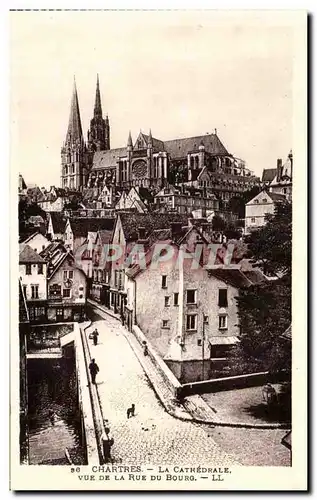 Ansichtskarte AK Chartres la Cathedrale Vue De la Rue Du Bourg