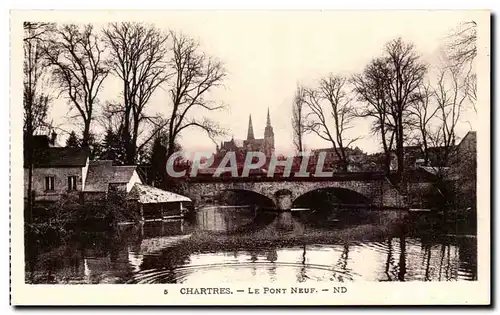 Ansichtskarte AK Chartres Le Pont Neuf