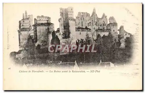 Ansichtskarte AK Chateau De Pierrefonds Les Ruines Avant La Restauration