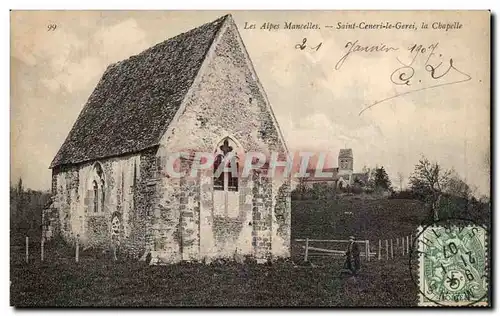 Ansichtskarte AK Les Alpes Mancelles Saint Ceneri Le Gerei La Chapelle