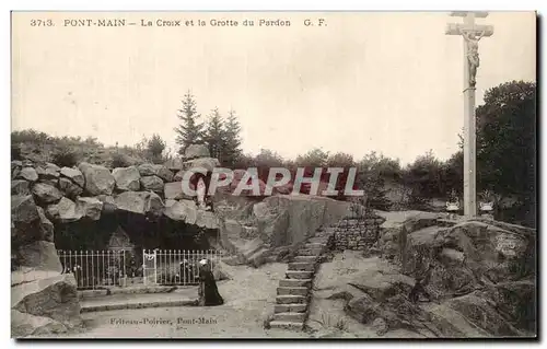 Cartes postales Pont Main la Croix et la Grotte du pardon