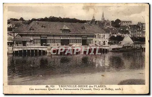 Cartes postales Trouville Reine des Plages Les nouveaux quais et la poissonnerie