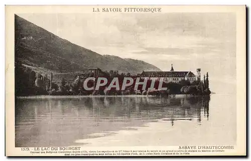 Ansichtskarte AK La Savoie Pittoresque Le Lac Du Bourget Abbaye d&#39Hautecombe