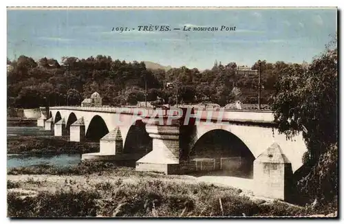 Ansichtskarte AK Treves Le Nouveau Pont