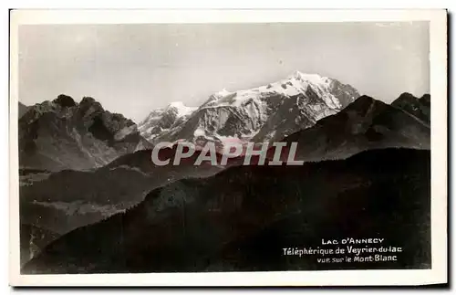 Cartes postales Lac D&#39Annecy Telepherique de Veyrier du Lac Vue sur le Mont Blanc