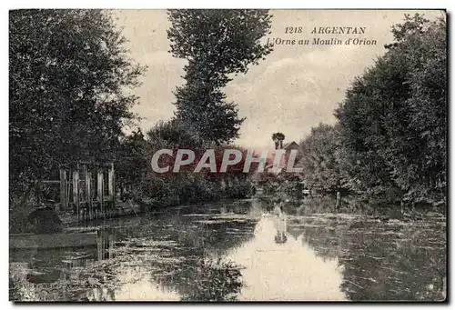 Cartes postales Argentan L'Orne au Moulin d'Orion