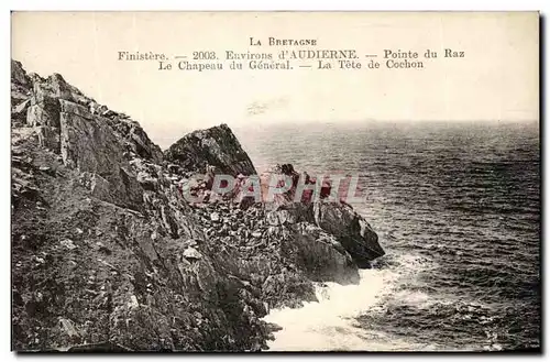 Cartes postales La Bretagne Environs d'Audierne Pointe du Raz Le Chapeau du General La Tete de Cochon
