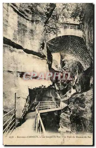 Ansichtskarte AK Environs d&#39Annecy Les Gorges de Fier Le pont Du Chemin de Fer