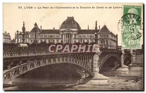 Ansichtskarte AK Lyon Le Pont de l&#39Universite et la Faculte de Droit et de Lettres