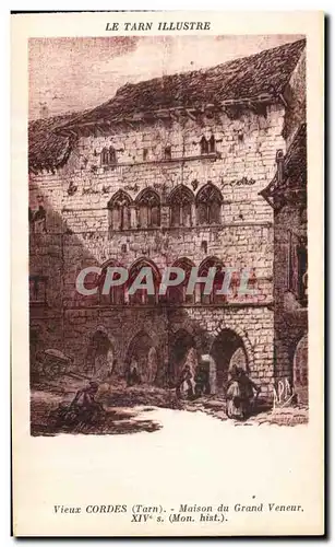 Cartes postales Le Tarn Illustre Vieux Cordes Maison du Grand Veneur