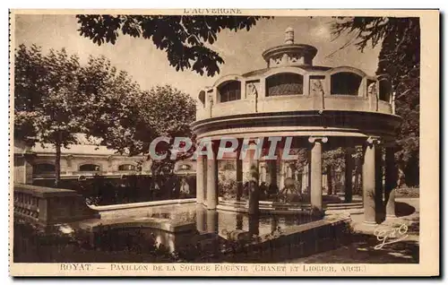 Ansichtskarte AK L&#39auvergne Royat Pavillon De La Source Eugenie Chanet Et Liogier